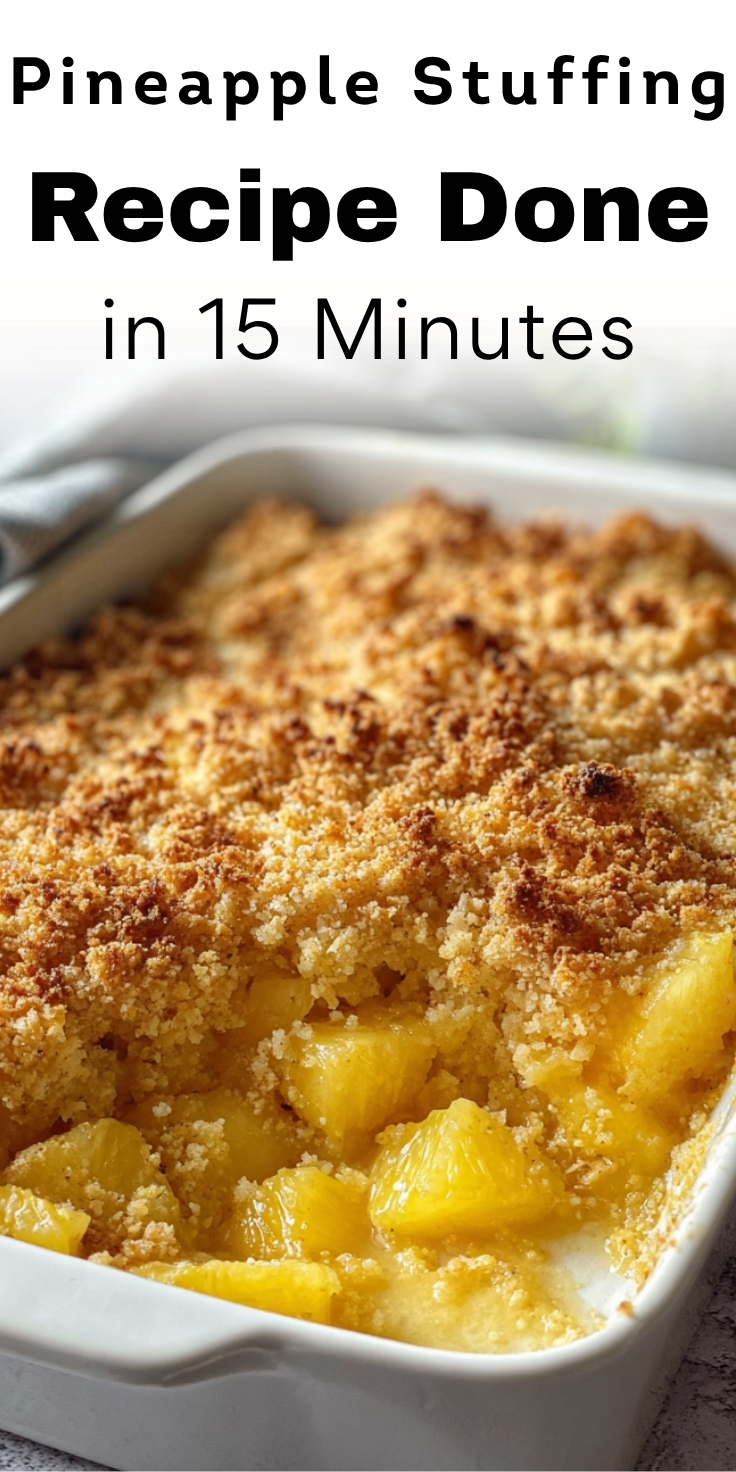 Pineapple stuffing recipe in white baking dish with golden crispy topping and juicy pineapple chunks visible underneath